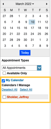From top to bottom: Calendar graphic with today's date selected, appointment type filter, the highlighted My Calendar option with a checkbox enabled, then Calendars I Manage listing another person's name with an unchecked checkbox next to their name